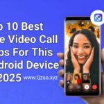 Top 10 Best Live Video Call Apps for Android in 2025